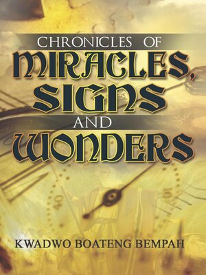 cover image of Chronicles of Miracles, Signs and Wonders